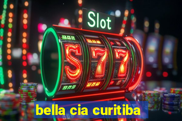 bella cia curitiba